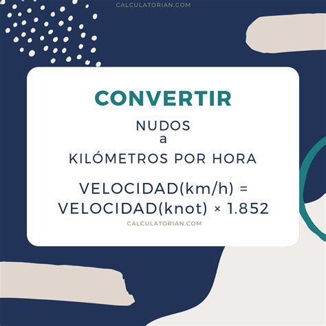 Convertir Nudos a Kilómetros por hora (knot → km/h)